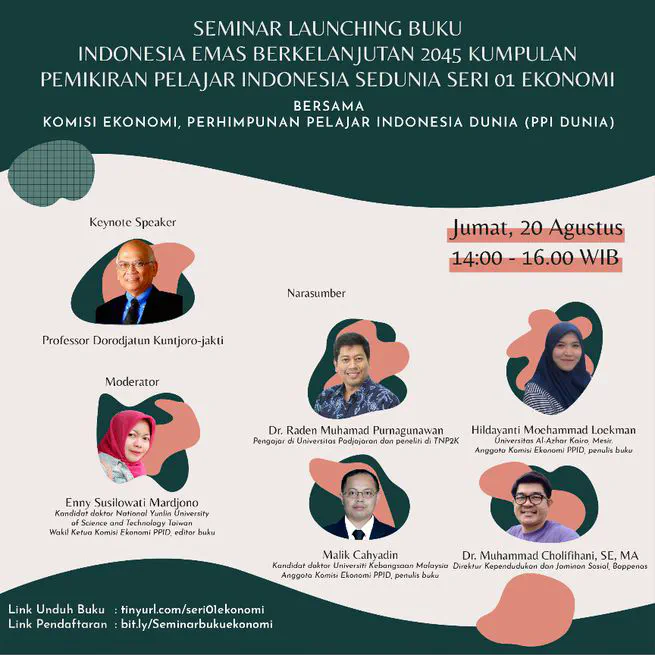 Seminar Launching Buku Indonesia Emas Berkelanjutan 2045 Kumpulan Pemikiran Pelajar Indonesia Sedunia Seri 01 Ekonomi